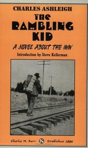 The rambling kid : a novel about the IWW /