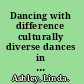 Dancing with difference culturally diverse dances in education /