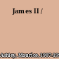 James II /