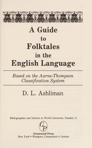 A guide to folktales in the English language : based on the Aarne-Thompson classification system /