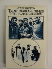 Trench warfare, 1914-1918 : the live and let live system /