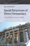 Social structures of direct democracy : on the political economy of equality /