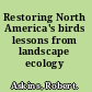 Restoring North America's birds lessons from landscape ecology /