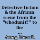 Detective fiction & the African scene from the "whodunit?" to the "whydunit?" /