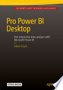 Pro Power BI Desktop : Free Interactive Data Analysis with Microsoft Power BI /