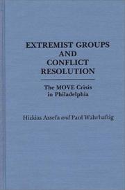 Extremist groups and conflict resolution : the MOVE crisis in Philadelphia /