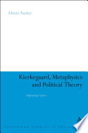 Kierkegaard, metaphysics and political theory unfinished selves /