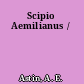 Scipio Aemilianus /