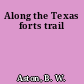 Along the Texas forts trail