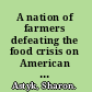 A nation of farmers defeating the food crisis on American soil /