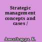 Strategic management concepts and cases /