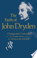 The faith of John Dryden : change and continuity /
