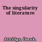 The singularity of literature