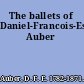 The ballets of Daniel-Francois-Esprit Auber