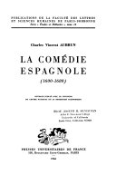 La Comédie espagnole (1600-1680) ...