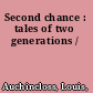 Second chance : tales of two generations /