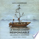 Le management responsable : une approche axiologique /