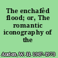 The enchafèd flood; or, The romantic iconography of the sea