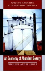 An economy of abundant beauty : Fortune magazine and Depression America /