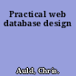 Practical web database design