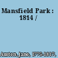 Mansfield Park : 1814 /