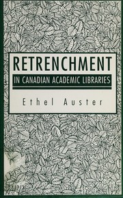 Retrenchment in Canadian academic libraries /