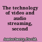 The technology of video and audio streaming, second edition