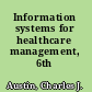 Information systems for healthcare management, 6th edition