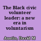 The Black civic volunteer leader: a new era in voluntarism