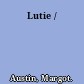 Lutie /