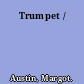 Trumpet /