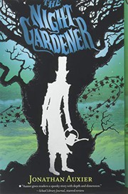 The Night Gardener : a scary story /