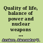 Quality of life, balance of power and nuclear weapons a statistical yearbook for statesmen and citizens, 2010 /