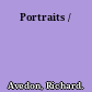 Portraits /