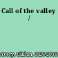 Call of the valley /