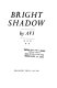 Bright shadow /