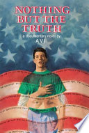 Nothing but the truth : a documentary novel /