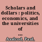 Scholars and dollars : politics, economics, and the universities of Ontario, 1945-1980 /
