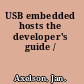 USB embedded hosts the developer's guide /