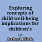 Exploring concepts of child well-being implications for children's services /