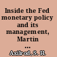 Inside the Fed monetary policy and its management, Martin through Greenspan to Bernanke /
