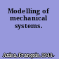Modelling of mechanical systems.