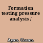 Formation testing pressure analysis /