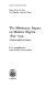 The missionary impact on modern Nigeria, 1842-1914 : a political and social analysis /