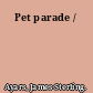 Pet parade /
