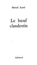 Le boeuf clandestin ; roman.