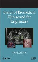 Basics of biomedical ultrasound for engineers /