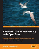 Software defined networking with OpenFlow /
