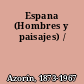 Espana (Hombres y paisajes) /