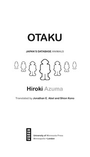 Otaku : Japan's database animals /